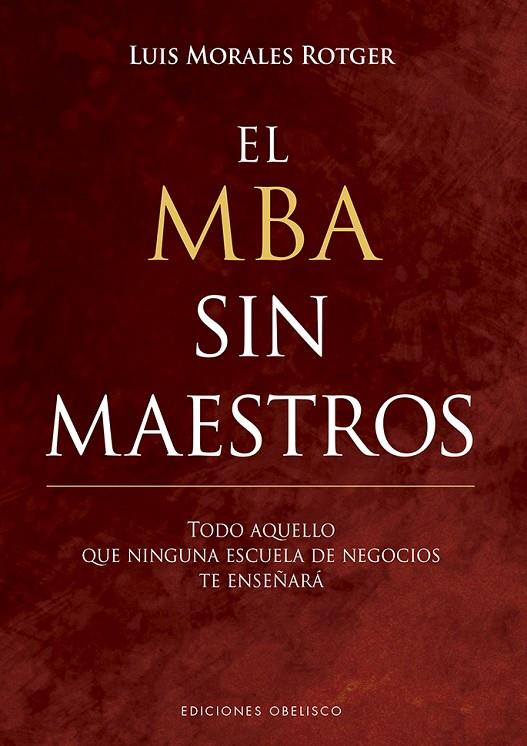 MBA SIN MAESTROS, EL | 9788491113676 | MORALES, LUIS