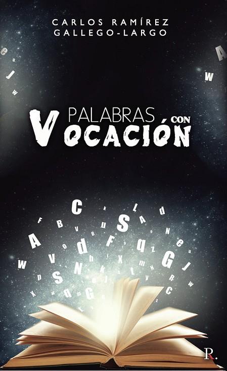 PALABRAS CON VOCACIÓN | 9788418804465 | RAMÍREZ GALLEGO-LARGO, CARLOS