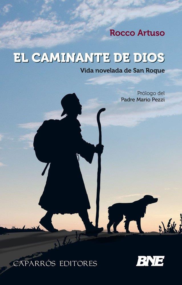 CAMINANTE DE DIOS, EL | 9788496282926 | ARTUSO, ROCCO