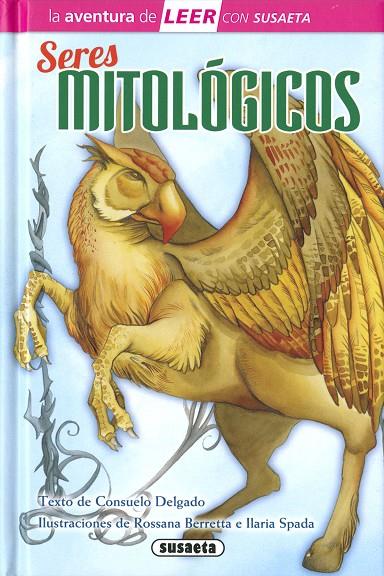 SERES MITOLOGICOS | 9788467781236 | DELGADO, CONSUELO