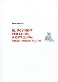 MOVIMENT PER LA PAU A CATALUNYA : PASSAT | 9788439374138