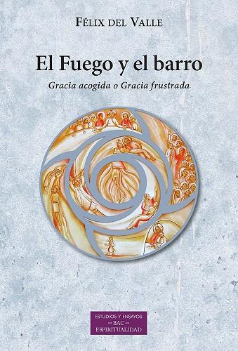 FUEGO Y EL BARRO, EL | 9788422021865 | DEL VALLE, FÉLIX