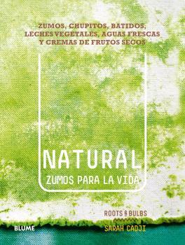 NATURAL. ZUMOS PARA LA VIDA | 9788416138630 | CADJI, SARAH