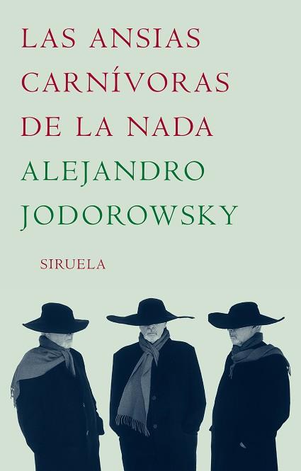 ANSIAS CARNIVORAS DE LA NADA | 9788478442409 | JODOROWSKY, ALEJANDRO