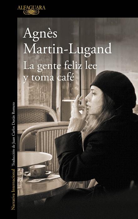 GENTE FELIZ LEE Y TOMA CAFÉ, LA | 9788420416533 | MARTIN-LUGAND, AGNÈS