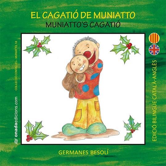 CAGATIÓ DE MUNIATTO, EL / MUNIATTO'S CAGATIÓ | 9788416505739 | BESOLÍ, OLGA / BESOLÍ, ESTER