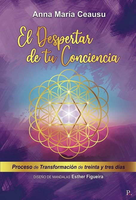 DESPERTAR DE TU CONCIENCIA, EL | 9788418528392 | CEAUSU GRIGORE, ANNA Mª