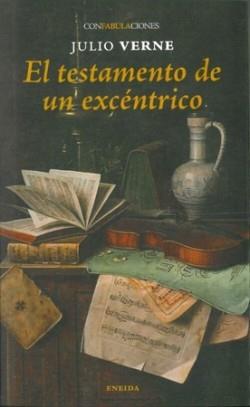TESTAMENTO DE UN EXCENTRICO, EL | 9788417726591 | VERNE, JULIO