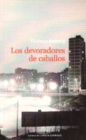 DEVORADORES DE CABALLOS, LOS | 9788494146985 | BOBERG, THOMAS