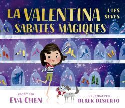 VALENTINA I LES SEVES SABATES MÀGIQUES, LA | 9788484706502 | CHEN, EVA