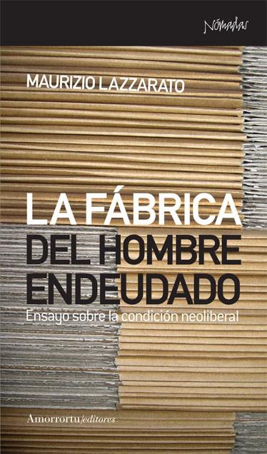 FABRICA DEL HOMBRE ENDEUDADO, LA | 9788461090464 | LAZZARATO, MAURIZIO
