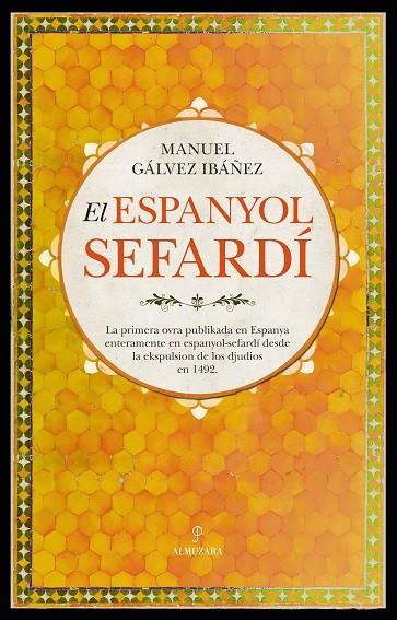 ESPANYOL SEFARDÍ, EL | 9788410520974 | GÁLVEZ IBÁÑEZ, MANUEL