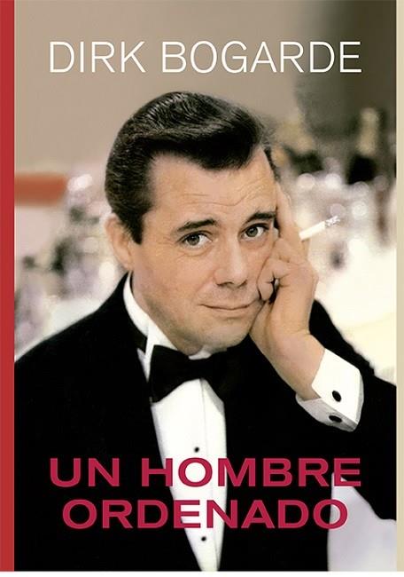 HOMBRE ORDENADO, UN | 9788412497830 | BOGARDE, DIRK