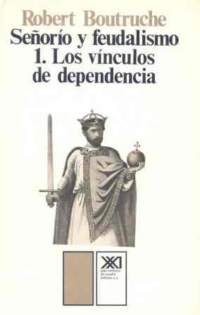 SEÑORIO Y FEUDALISMO 1 | 9788432303913 | BOUTRUCHE, ROBERT