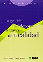 GESTION DEL DEPORTE A TRAVES DE LA CALIDAD | 9788497290685 | DORADO, ALBERTO /  GALLARDO, LEONOR