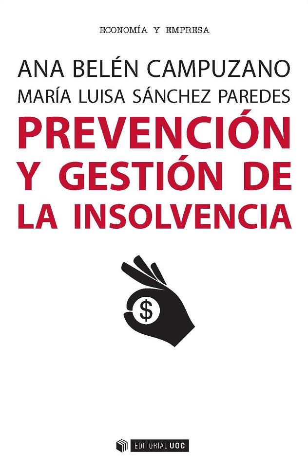 PREVENCION Y GESTION DE LA INSOLVENCIA | 9788491163893 | CAMPUZANO LAGUILLO, ANA BELÉN / SÁNCHEZ PAREDES, MARÍA LUISA