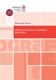 DERECHO PENAL DE LA PROPIEDAD INDUSTRIAL | 9788411134903 | URIBE OLVERA, MARIO