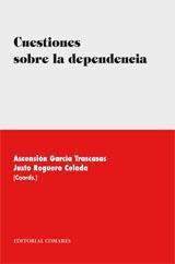 CUESTIONES SOBRE LA DEPENDENCIA | 9788498362657 | GARCIA TRASCASAS / REGUERO CELADA, JUSTO