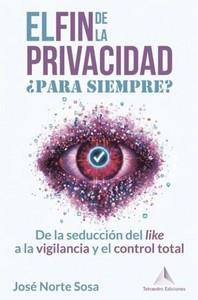FIN DE LA PRIVACIDAD ¿PARA SIEMPRE? | 9788418801891 | NORTE SOSA, JOSÉ