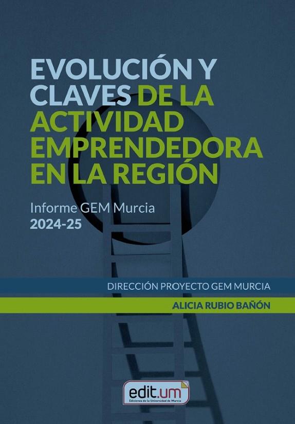 EVOLUCION Y CLAVES DE LA ACTIVIDAD EMPRENDEDORA EN LA REGIÓN | 9788410172753 | RUBIO BAÑON, ALICIA MARIA