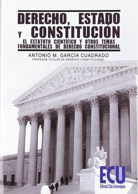 DERECHO, ESTADO Y CONSTITUCIÓN | 9788499482712 | GARCÍA CUADRADO, ANTONIO M.