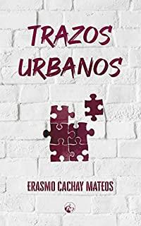 TRAZOS URBANOS | 9788412038460 | CACHAY, ERASMO