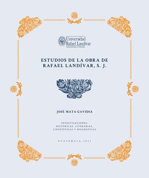 ESTUDIOS DE LA OBRA DE RAFAEL LANDÍVAR, S. J. | 9789929544284 | ACEVEDO GARCÍA, LUIS FERNANDO