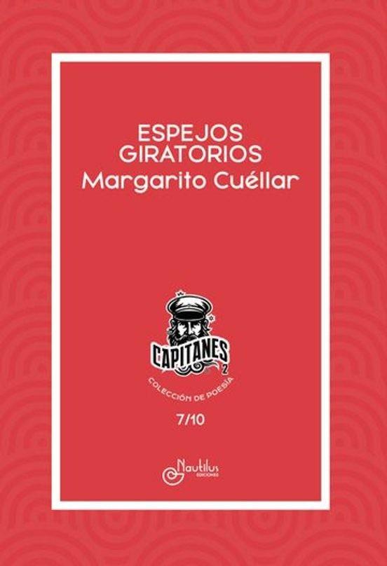 ESPEJOS GIRATORIOS | 9788410241510 | CUÉLLAR, MARGARITO
