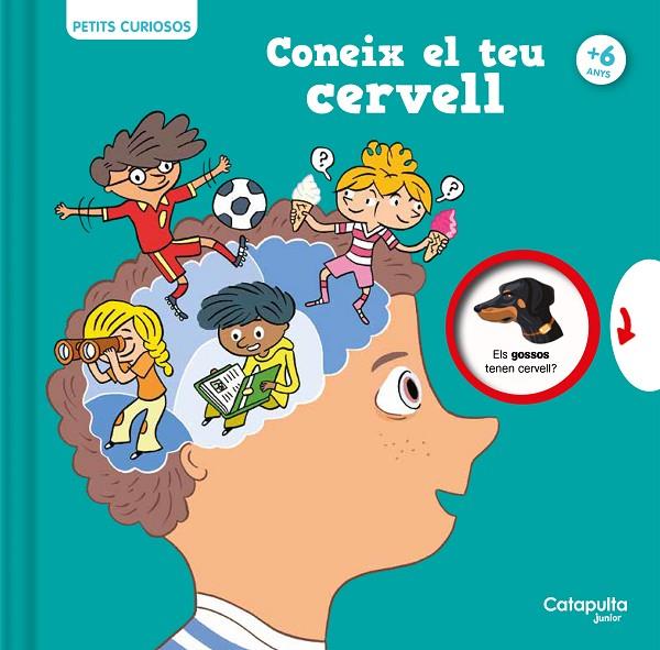 PETITS CURIOSOS. CONEIX EL TEU CERVELL | 9788419987068 | HOUDÉ, OLIVIER / BORST, GRÉGOIRE