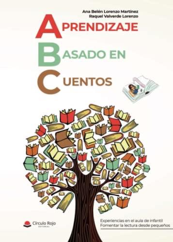 ABC APRENDIZAJE BASADO EN CUENTOS | 9788411281690 | LORENZO MARTÍNEZ, ANA BELÈN