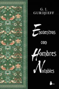 ENCUENTROS CON HOMBRES NOTABLES | 9788478084173 | GURDJIEFF, G. I.