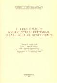CERCLE MAGIC, EL : SOBRE CULTURA I FE | 9788472834620 | MIRA, JOAN F.