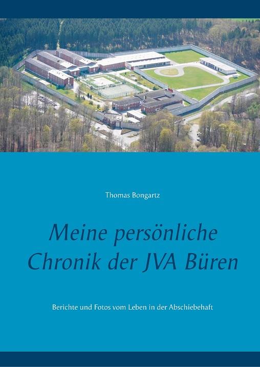 MEINE PERSÖNLICHE CHRONIK DER JVA BÜREN | 9783750452091 | BONGARTZ, THOMAS