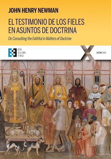 TESTIMONIO DE LOS FIELES EN ASUNTOS DE DOCTRINA, EL | 9788413392738 | NEWMAN, JOHN HENRY