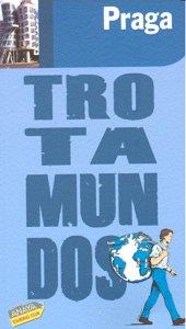 PRAGA : TROTAMUNDOS [2009] | 9788475255491 | GLOAGUEN, PHILIPPE