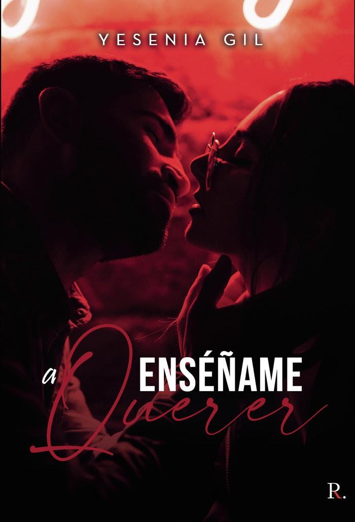 ENSÉÑAME A QUERER | 9788418926082 | GARCÍA GIL, YESENIA