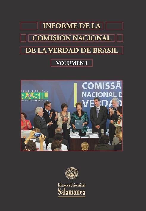 INFORMES DE LA COMISIÓN NACIONAL DE LA VERDAD DE BRASIL | 9788490128138