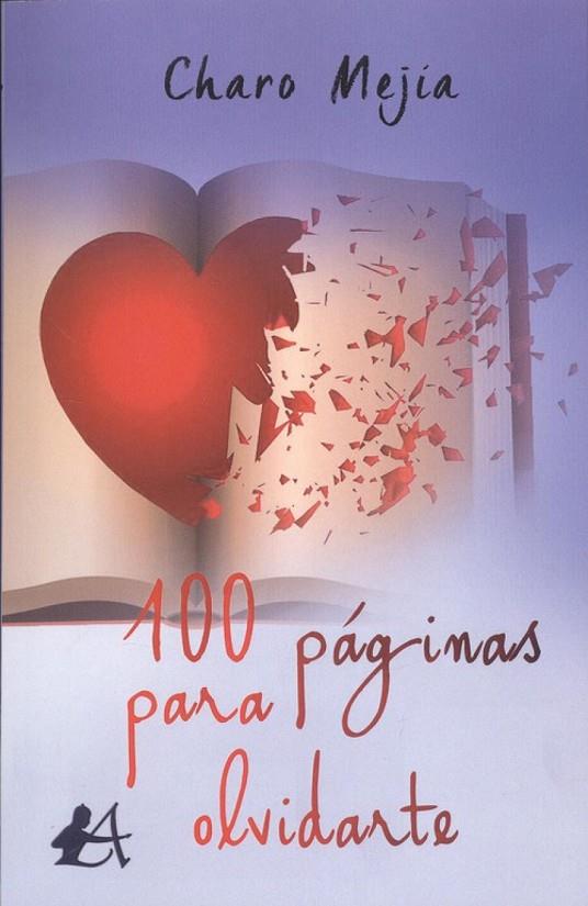 100 PÁGINAS PARA OLVIDARTE | 9788417362669 | MEJÍA, CHARO