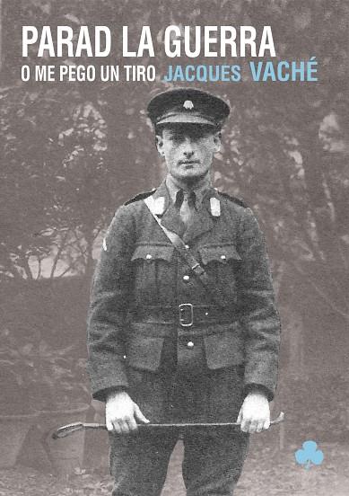 PARAD LA GUERRA O ME PEGO UN TIRO | 9788492890897 | VACHE, JACQUES