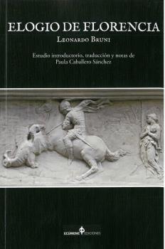 ELOGIO DE FLORENCIA | 9788494732522 | BRUNI, LEONARDO