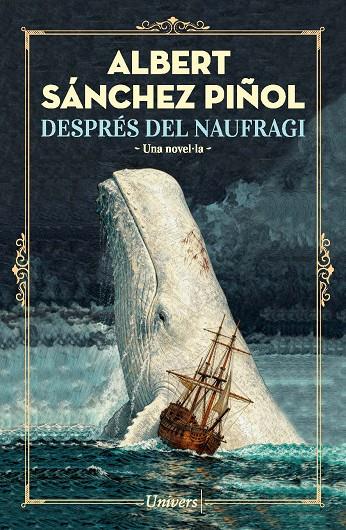 DESPRÉS DEL NAUFRAGI | 9788419721754 | SÁNCHEZ PIÑOL, ALBERT