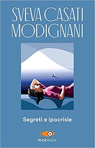 SEGRETI E IPOCRISIE | 9788855441018 | CASATI MODIGNANI, SVEVA