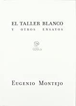 TALLER BLANCO Y OTROS ENSAYOS, EL | 9788492705191 | MONTEJO, EUGENIO