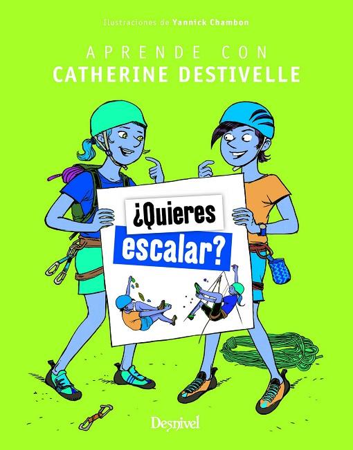 ¿QUIERES ESCALAR? | 9788498294637 | DESTIVELLE, CATHERINE