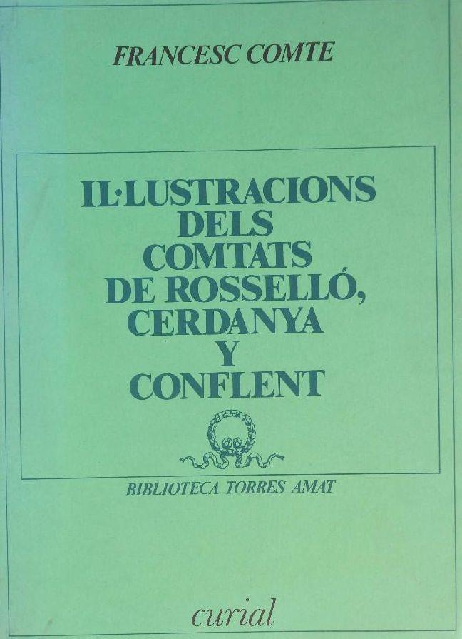 IL·LUSTRACIONS DELS COMTATS DE ROSSELLÓ, CERDANYA I CONFLENT | 9788472569003 | COMTE, F.