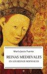 REINAS MEDIEVALES EN LOS REINOS HISPÁNICOS | 9788497342377 | FUENTE, MARÍA JESÚS