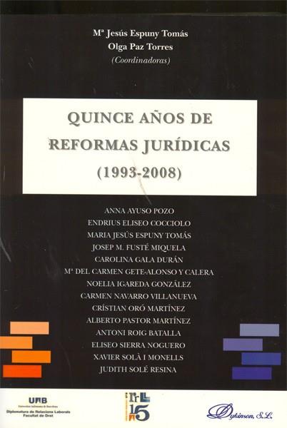 QUINCE AÑOS DE REFORMAS JURÍDICAS (1993-2008). | 9788498497465 | ESPUNY TOMÁS, MARÍA JESÚS / PAZ TORRES, OLGA