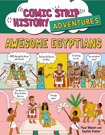 COMIC STRIP HISTORY ADVENTURES : AWESOME EGYPTIANS | 9781526332028 | MASON, PAUL