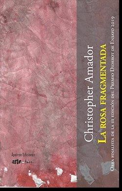 ROSA FRAGMENTADA, LA | 9788417898595 | AMADOR CERVANTES, CHRISTOPHER ALEXTER