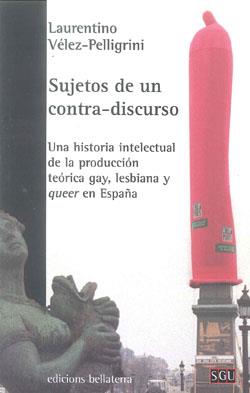 SUJETOS DE UN CONTRA | 9788472905481 | VÉLEZ PELLIGRINI, LAURENTINO